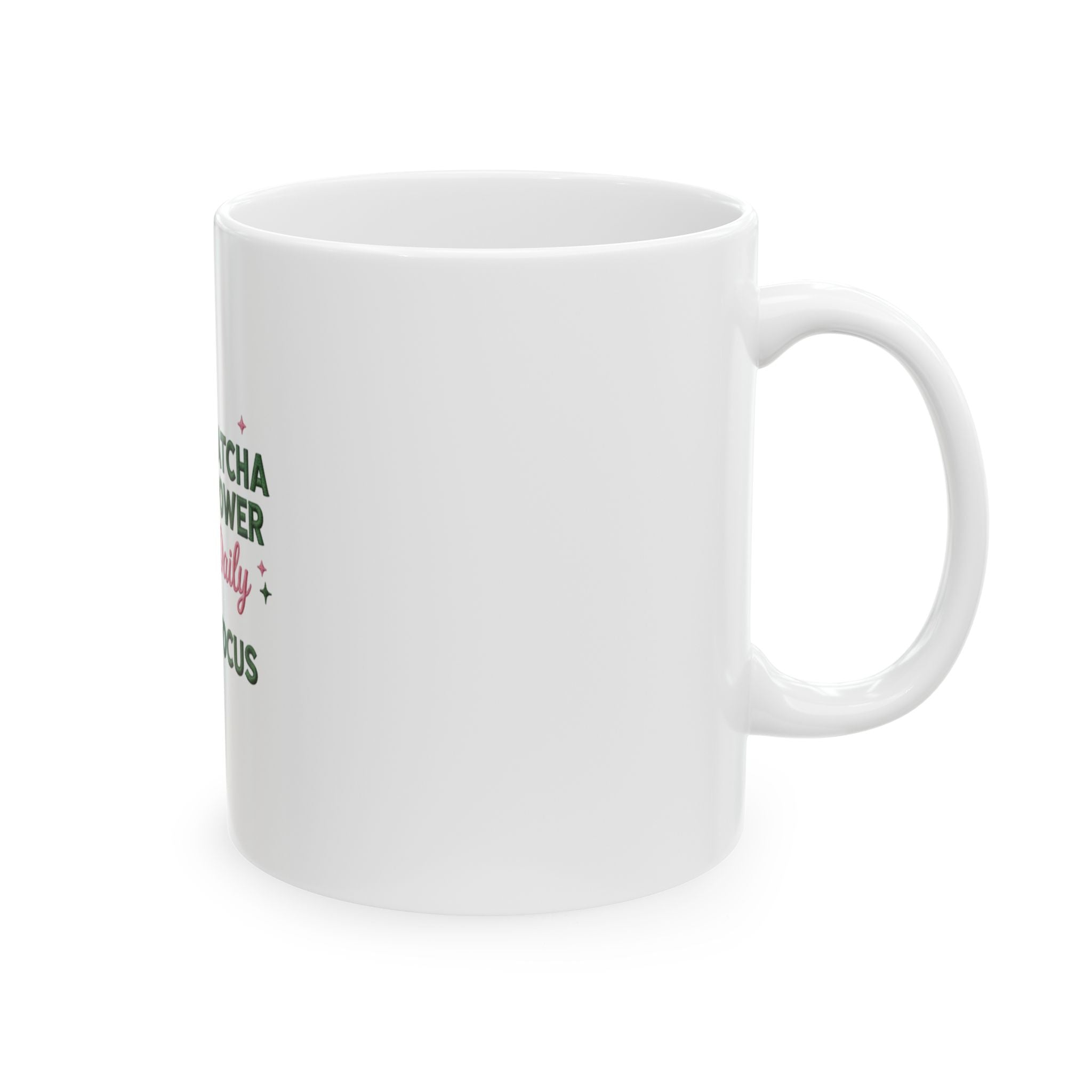 Matcha Power Daily Fuel & Focus Ceramic Mug