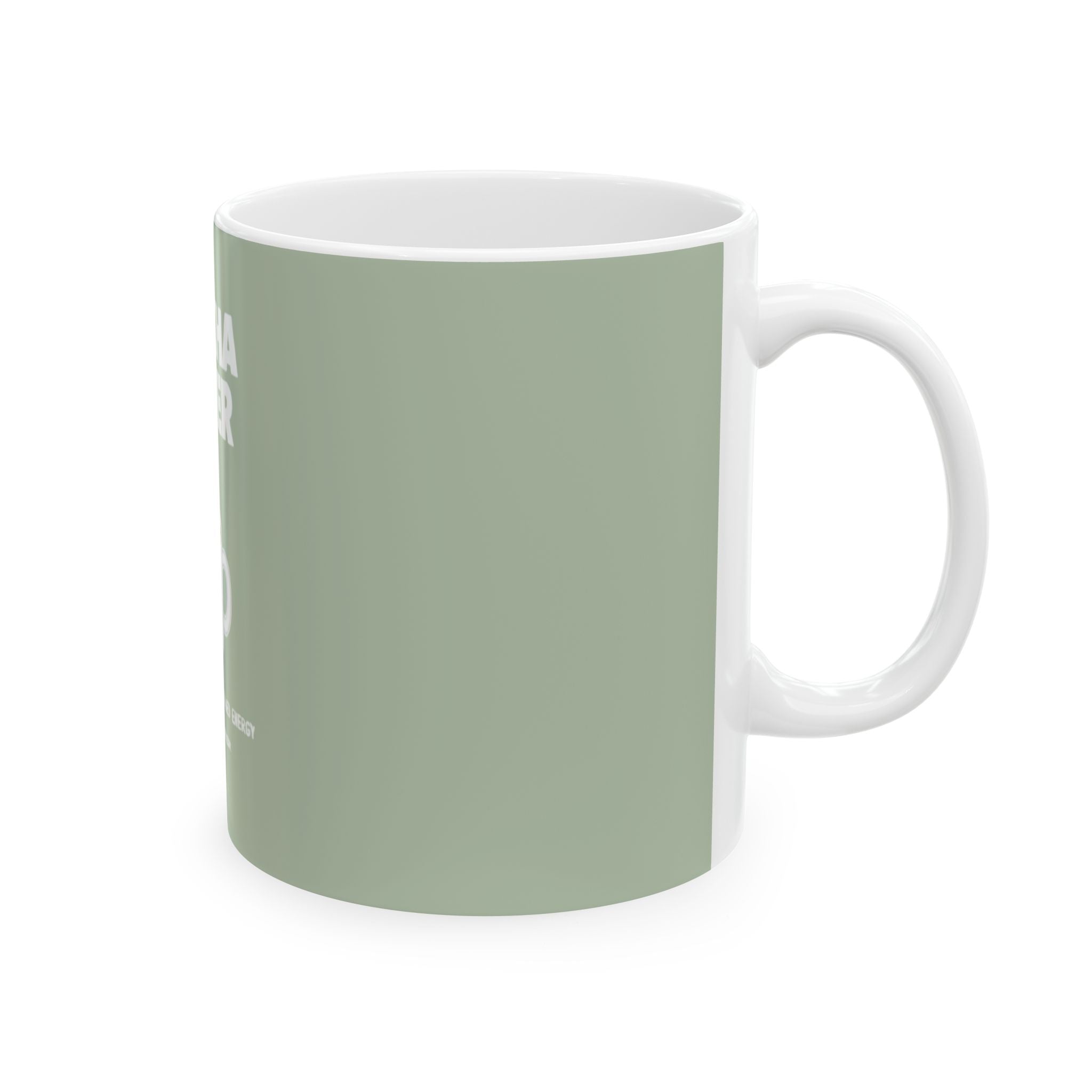 "Matcha Power" Green Tea Coffee Cup (11oz & 15oz)