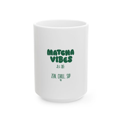 "Matcha Vibes" Zen Tea Coffee Cup