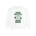 Good Matcha Good Mood Sweatshirt