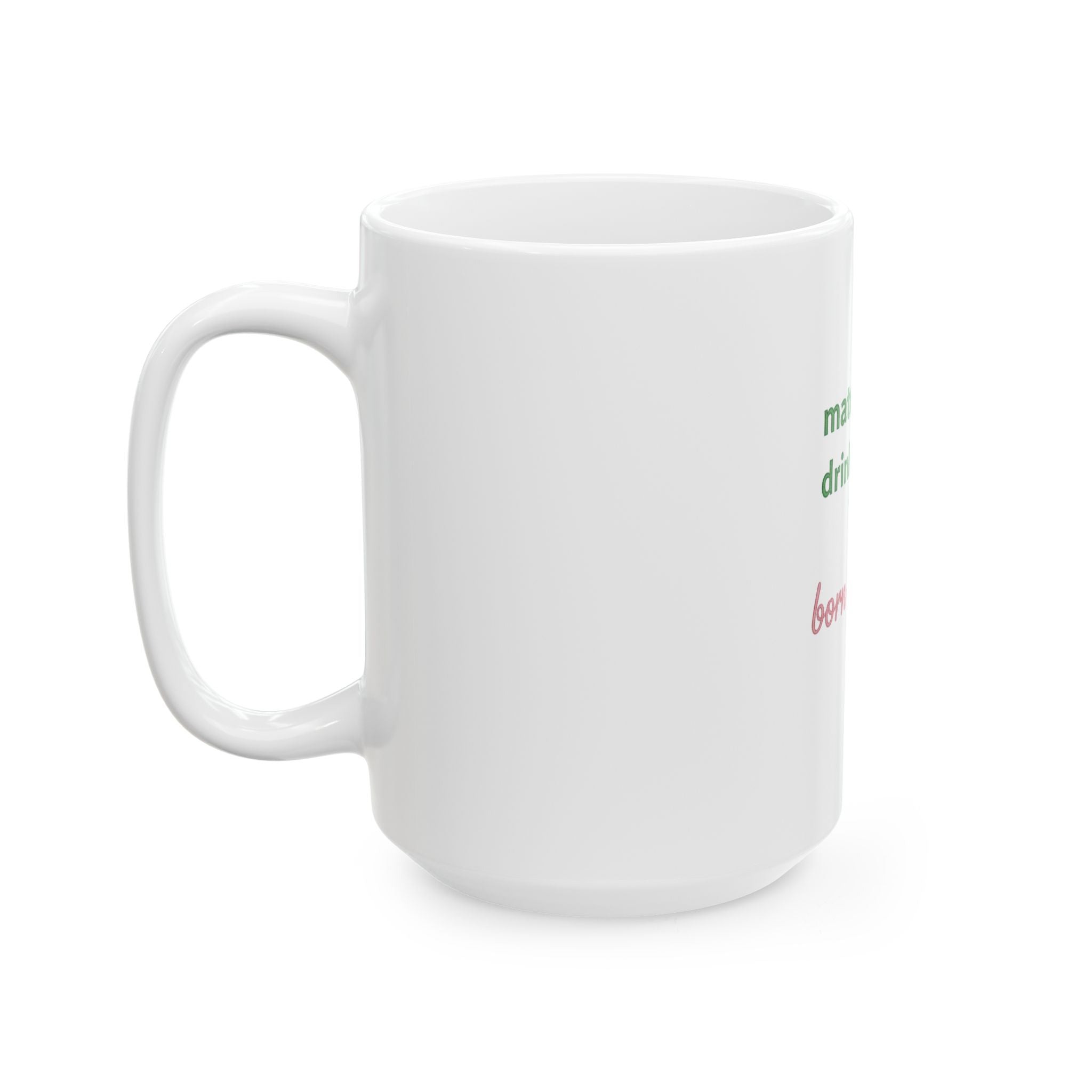 "Born to Whisk" Ceramic Tea Coffee Cup